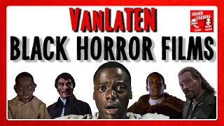 VanLaTEN Top Black Horror Films  Higher Learning  The Ringer [upl. by Emilio613]