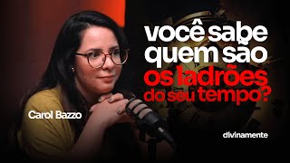 COMO GERENCIAR O TEMPO E TER MAIS SAÚDE MENTAL  CAROL BAZZO E JONATAS LEONIO [upl. by Eicyak]