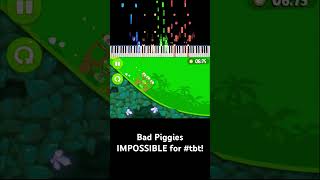 Bad Piggies IMPOSSIBLE for tbt [upl. by Monroe]