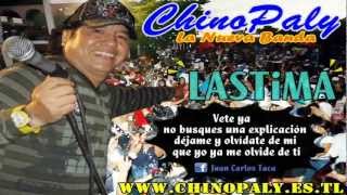 CHiNO PALY  Lastima Primicia 2012 quotPara Toda la Gente quotChinoPaleraquot [upl. by Philipp]