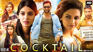 Cocktail Full Movie Review  Saif Ali Khan  Diana Penty  Deepika Padukone  Dimple Kapadia [upl. by Sprung]