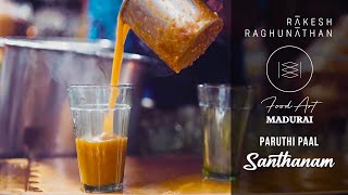 Paruthi Paal Santhanam  A NutrientRich Healthy Drink  Foodart Madurai  Rakesh Raghunathan [upl. by Rocca97]