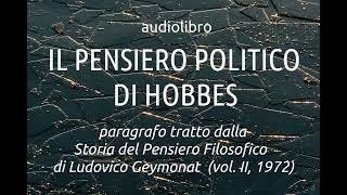 Lettura integrale de IL PENSIERO POLITICO DI HOBBES di Ludovico Geymonat [upl. by Tench]