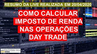 Dicas para calcular o imposto de renda nas operações Day Trade [upl. by Brathwaite]