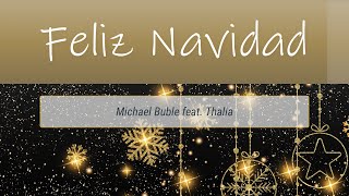 Feliz Navidad  Michael Buble ft Thalia Lyrics [upl. by Countess46]