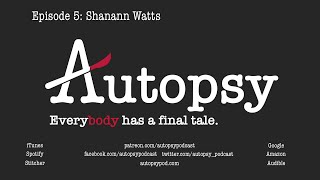 Autopsy Podcast  Episode 5 Shanann Watts [upl. by Simmie814]