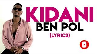 Ben Pol  Kidani LYRICS [upl. by Ahsima]