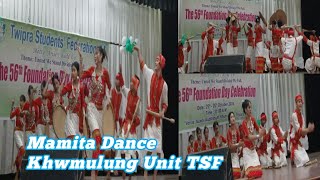 Mamita Dance TSF 56th Songchamasal panda Khwmulung Unit [upl. by Sama]