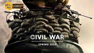 Civil Wars 2024 Movie Full HD  Civil Wars Full Movie Review in English [upl. by Fernandina]