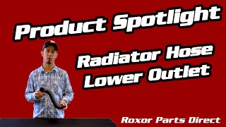 Roxor Part Product Spotlight  Radiator Hose Roxor Lower Outlet 20182024 [upl. by Coffeng379]