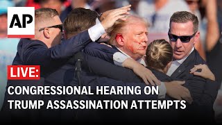 LIVE Congressional hearing on Trump assassination attempts [upl. by Patrica]