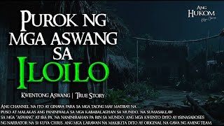 PUROK NG MGA ASWANG SA ILOILO  Tagalog Horror Stories  True Stories [upl. by Tirreg]