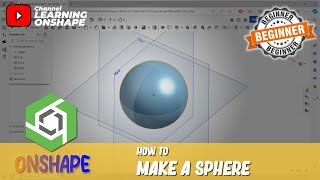 Onshape How To Make A Sphere [upl. by Per]