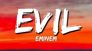 Eminem  Evil Lyrics [upl. by Ardie]