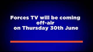 Forces TV closedown announcement 2022 [upl. by Jamaal158]