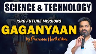 Gaganyaan Mission  APPSC Gr  2 Special  Prasanna Harikrishnas Science amp Technology [upl. by Bennet]