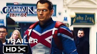 Captain Britain 2025  Trailer  Henry Cavill [upl. by Derward]