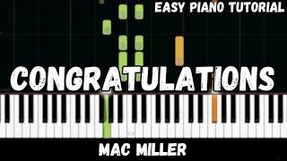 Mac Miller  Congratulations Easy Piano Tutorial [upl. by Adnawuj]