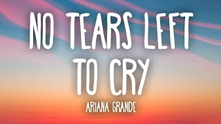 Ariana Grande  No Tears Left To Cry Lyrics [upl. by Roch]