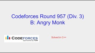 Angry Monk  Codeforces Round 957 Div 3 Problem B Solution [upl. by Ynoyrb]