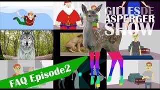 Best FAQ ever Biche Episode2 au Gilles de Asperger Show [upl. by Buckingham]