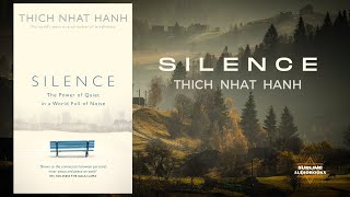 SILENCE by Thich Nhat Hanh FULL Audiobook [upl. by Netsrek]