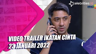 Video Trailer Ikatan Cinta 23 Januari 2022 [upl. by Pisano]