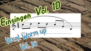 Einsingen Vol 10  Vocal Warm up [upl. by Diba]