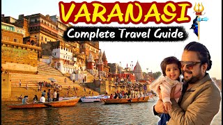 Complete Travel Guide to Varanasi  Hotels Attraction Food Transport and Expenses [upl. by Tizes392]