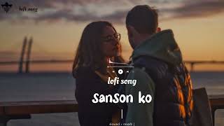 Sanson Ko Jeene Ka Sahara Mil Gaya song lofi [upl. by Buroker]