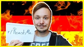 Reddit Roasted Me And Its BAD 🔥 Get Germanized [upl. by Llennehc]