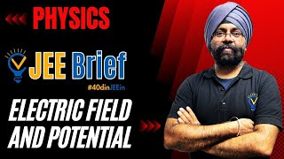 JEE Brief Electric field and potential  Vora Classes JEE  JEE ADVANCED  IIT  CBSE 40dinJEEin [upl. by Coffin]