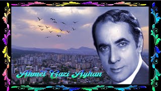 Ahmet Gazi AYHAN quotYarim İstanbulu Mesken mi Tuttunquot HD STEREO [upl. by Aihsia]