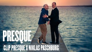 Clip Presque x Niklas Paschburg [upl. by Aneles]