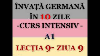 Invata germana in 10 zile  CURS INTENSIV A1  LECTIA 9 [upl. by Kostival]