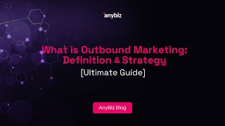 What is Outbound Marketing Definition amp Strategy Ultimate Guide [upl. by Orsini]