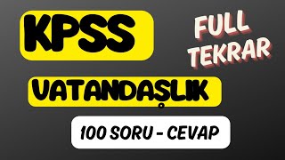 100 SORU CEVAP İLE FULL VATANDAŞLIK TEKRARI [upl. by Aiveneg594]