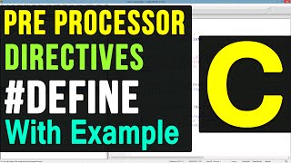 define Pre Processor Directive in C Programming Language Video Tutorial [upl. by Eldin]