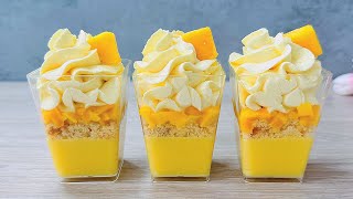 Mango Dessert Cups No bake dessert that will melt in your mouth Easy and Yummy [upl. by Asilrac637]