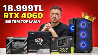 18999 TL FP RTX 4060 Sistem Toplama Rehberi  PCH X1 ğŸ”¥ [upl. by Leese157]