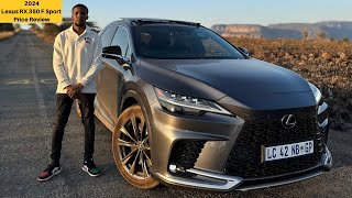 2024 Lexus RX 350 F Sport Price Review  Cost of Ownership  Roadtrip Across Mpumalanga  Features [upl. by Marriott]