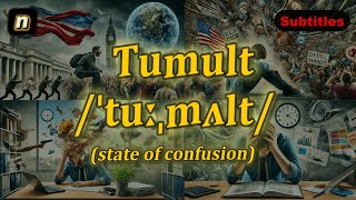 n Tumult meaning state of confusion with 5 examples [upl. by Annahsed]