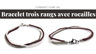 Bracelet trois rangs avec des rocailles  Perles et Créations [upl. by Virge485]