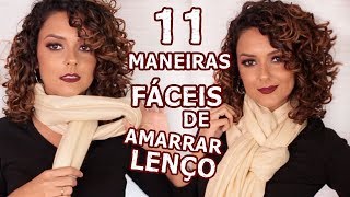 11 MANEIRAS DE USAR LENÇO [upl. by Pol35]