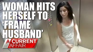 Woman hits herself to frame husband for domestic violence  A Current Affair Australia [upl. by Ynned]