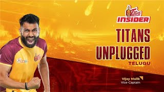 Telugu Titans Insider  PKL Season 11  Titans Unplugged  Vijay Malik  Telugu [upl. by Mcquade]