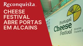 Cheese Festival abre portas em Alcains [upl. by Newel]