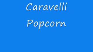 Caravelli  Popcorn [upl. by Hess]