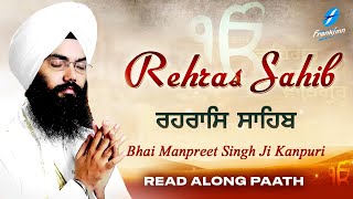 Rehras Sahib Read Along Path  Nitnem Bhai Manpreet Singh Ji Kanpuri  Shabad Gurbani Kirtan Live [upl. by Aciraa868]