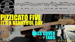 Pizzicato Five  Its A Beautiful Day  BASS COVER  TABS Japan [upl. by Wagoner]